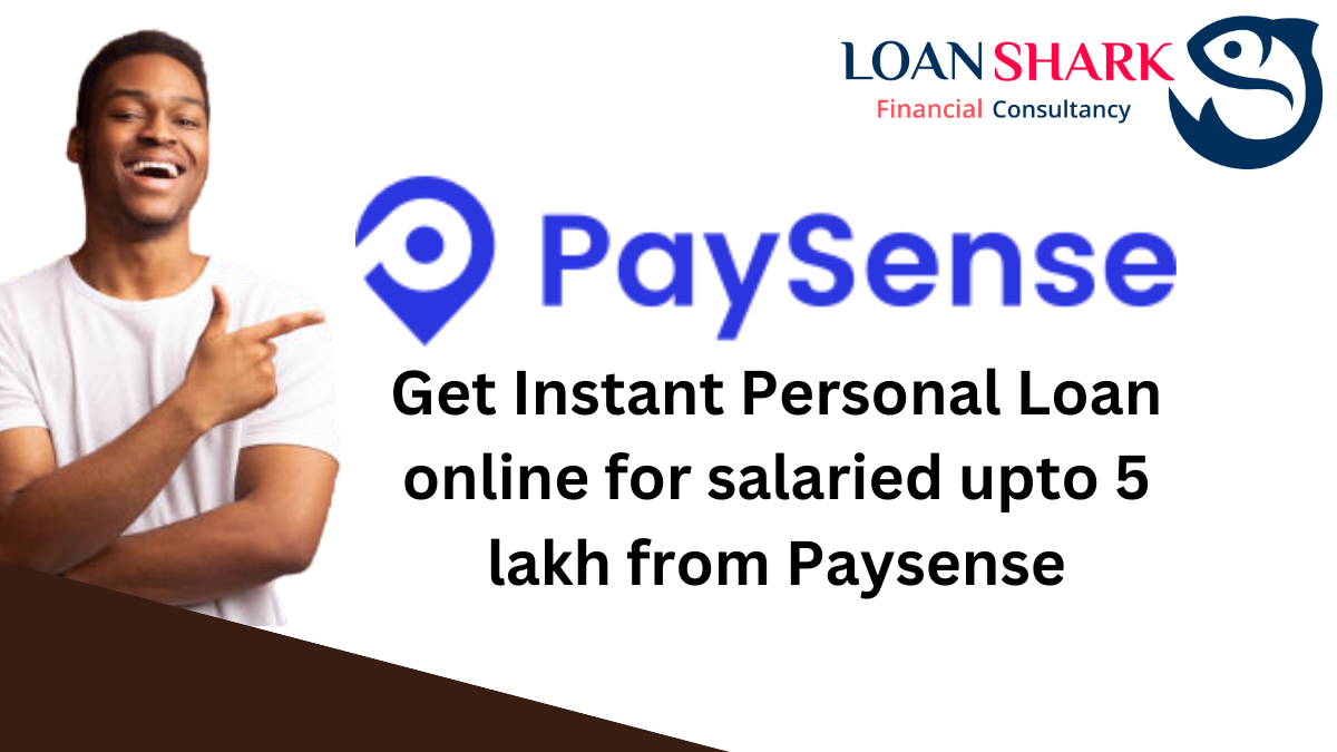 Get Instant Personal Loan online for salaried upto 5 lakh from Paysense