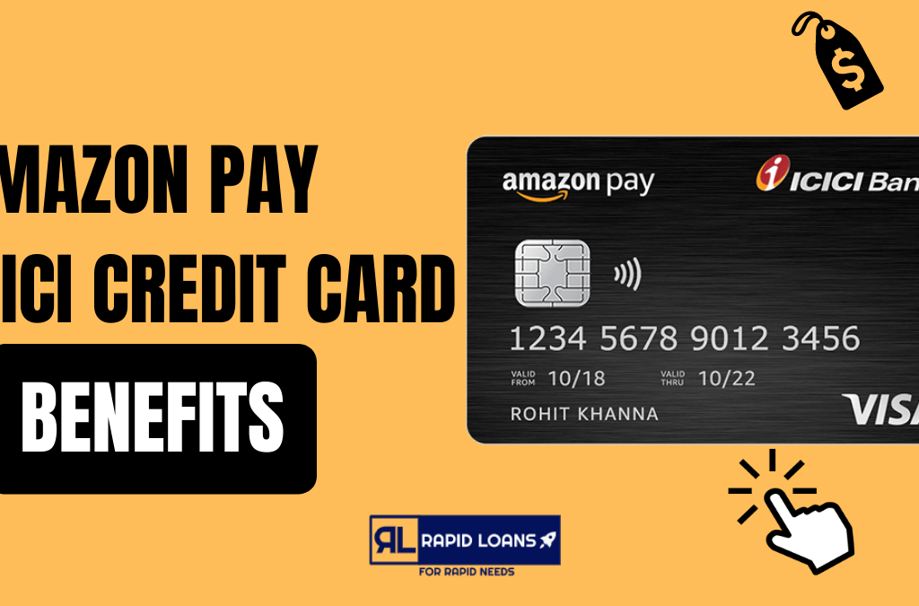 Amazon Pay ICICI Credit Card Benefits