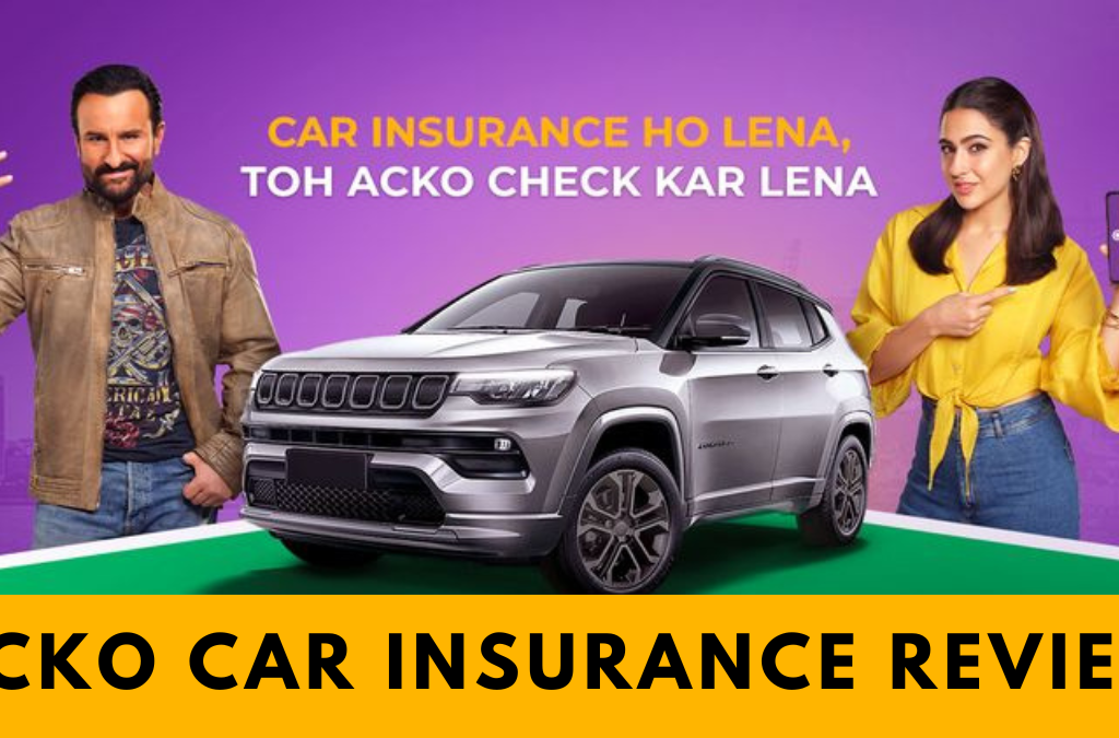 Acko Car Insurance Review